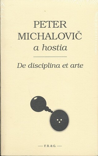 De disciplina et arte - Peter Michalovič