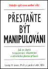 Přestaňte být manipulování