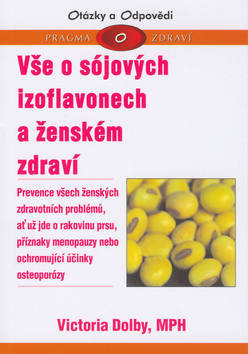 Vše o sójových izoflavonech a ženském zdraví