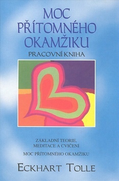 Moc přítomného okamžiku - pracovní kniha