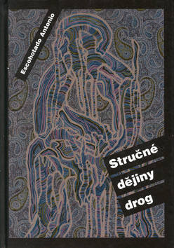 Stručné dějiny drog