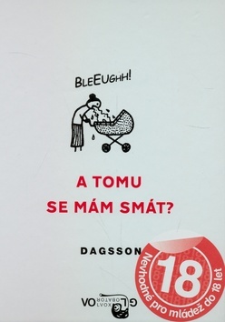 A tomu se mám smát?