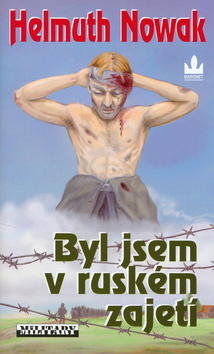 Byl jsem v ruském zajetí