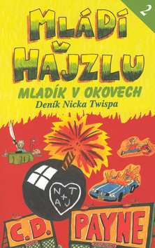 Mládí v hajzlu 2 - Mladík v okovech