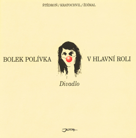 Bolek Polívka v hlavní roli