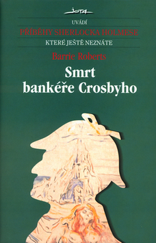 Smrt bankéře Crosbyho - příběhy Sherlocka Holmesa