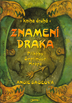 Znamení draka - Magyk 2.díl - Příběhy Septimuse Heapa