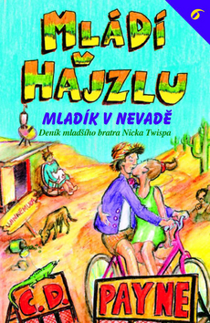 Mládí v hajzlu 6 - Mladík v Nevadě