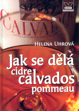 Jak se dělá cidre calvados pommeau