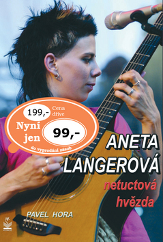 Aneta Langerová - netuctová hvězda