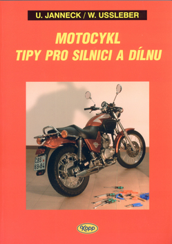 Motocykl - tipy pro silnici a dílnu
