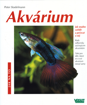 Akvárium - jak na to
