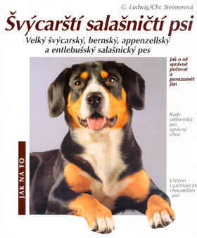 Švýcarští salašničtí psi - jak na to
