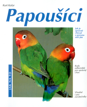 Papoušíci - Jak na to