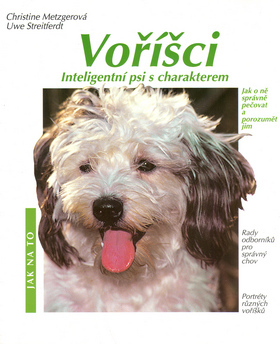 Voříšci - Jak na to