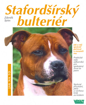 Stafordšírský bulteriér - Jak na to
