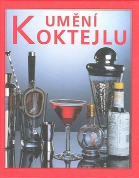 Umění koktejlu - 2.vyd.