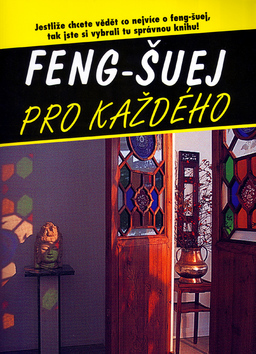 Feng-Šuej pro každého