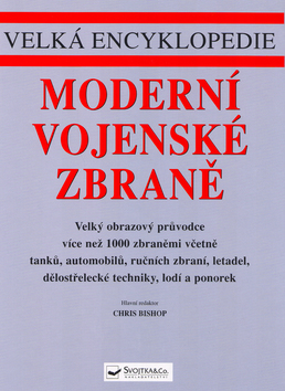 Moderní vojenské zbraně - Velká encyklopedie