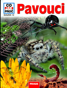 Pavouci - Co, Jak, Proč