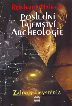 Poslední tajemství archeologie