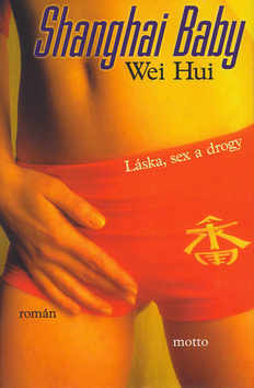 Shanghai Baby-Láska, sex a drogy