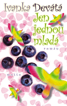 Jen jednou mladá