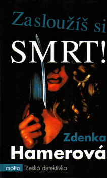 Zasloužíš si smrt!