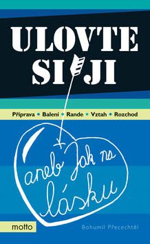 Ulovte si ji aneb jak na lásku