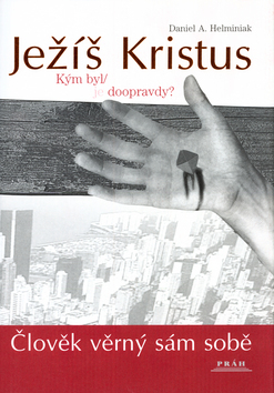 Ježíš Kristus Kým byl/je doopravdy?