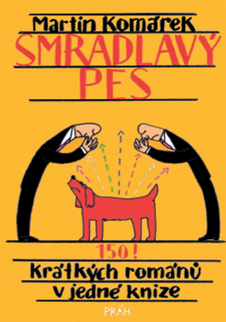 Kniha Smradlavý pes - Martin Komárek,Jiří Votruba
