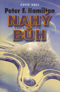 Kniha Nahý Bůh 1.část - Peter F. Hamilton
