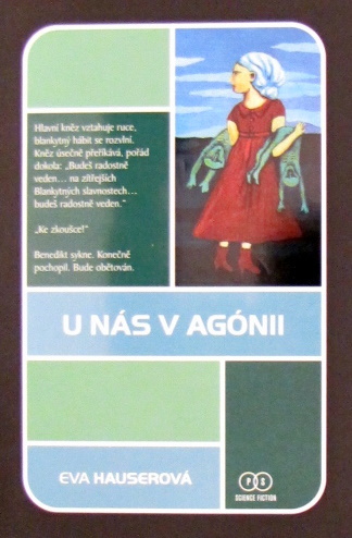 U nás v agónii