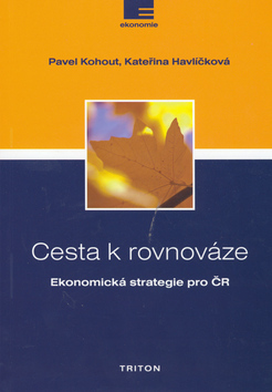 Kniha Cesta k rovnováze - Ekonomická strategie pro ČR