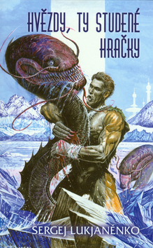 Kniha Hvězdy, ty studené hračky - Sergej Lukjanenko