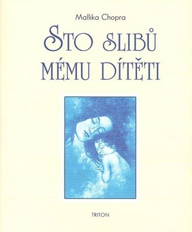 Kniha Sto slibů mému dítěti - Mallika Chopra