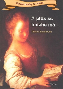 A ptáš se, knížko má...