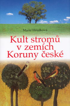 Kult stromů v zemích koruny české