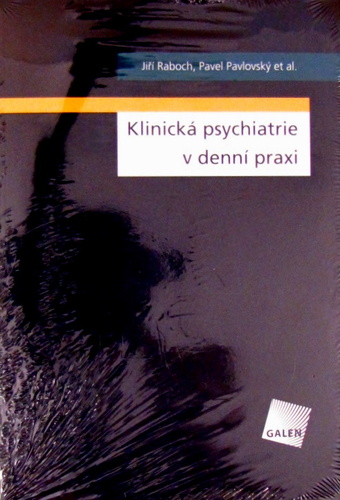 Klinická psychiatrie v denní praxi