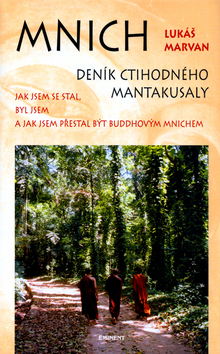 Mnich Deník ctihodného Mantakusaly kúpite na Panta Rhei