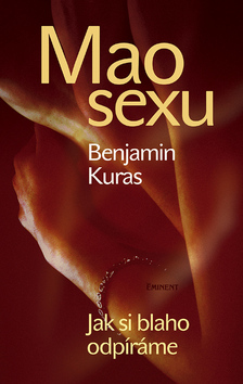Kniha Mao sexu - Benjamin Kuras