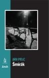 Kniha Šmírák - Jan Pelc