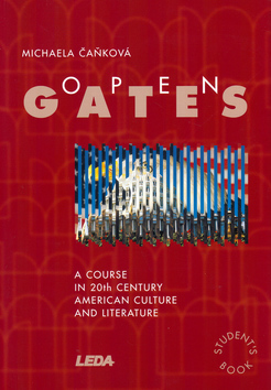Open Gates – Americká literatura 20. století - Michaela Čaňková