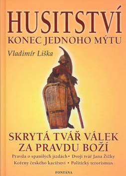 Husitství Konec jednoho mýtu?