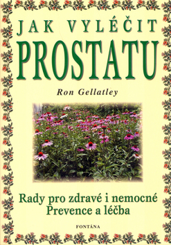 Jak vyléčit prostatu