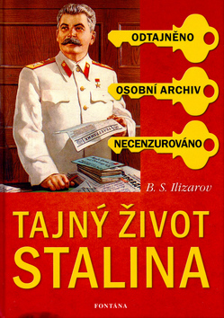 Tajný život Stalina - B. S. Ulizarov,Zdeňka Jirková
