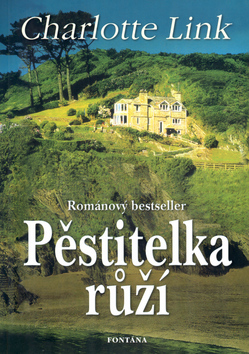 Pěstitelka růží - Charlotte Link
