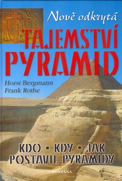Kniha Nově odkrytá tajemství pyramid