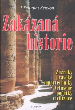 Kniha Zakázaná historie - J. Douglas Kenyon