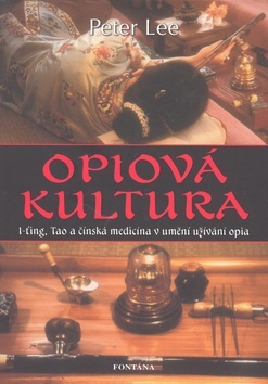 Kniha Opiová kultura